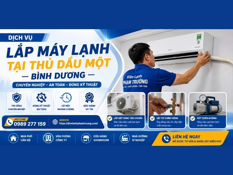 Banner quảng cáo dịch vụ lắp máy lạnh tại Thủ Dầu Một Bình Dương của Điện Lạnh Phạm Trường. Thi công đúng kỹ thuật, hỗ trợ nhanh, vật tư chính hãng, bảo hành uy tín.