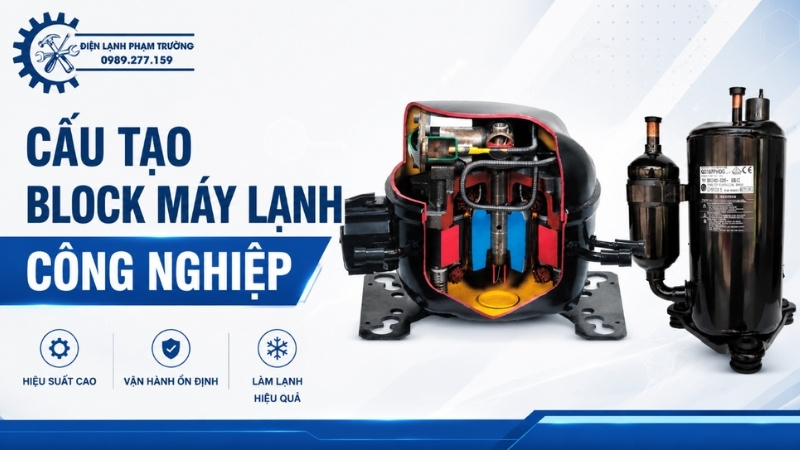 Cấu Tạo Block Máy Lạnh Công Nghiệp
