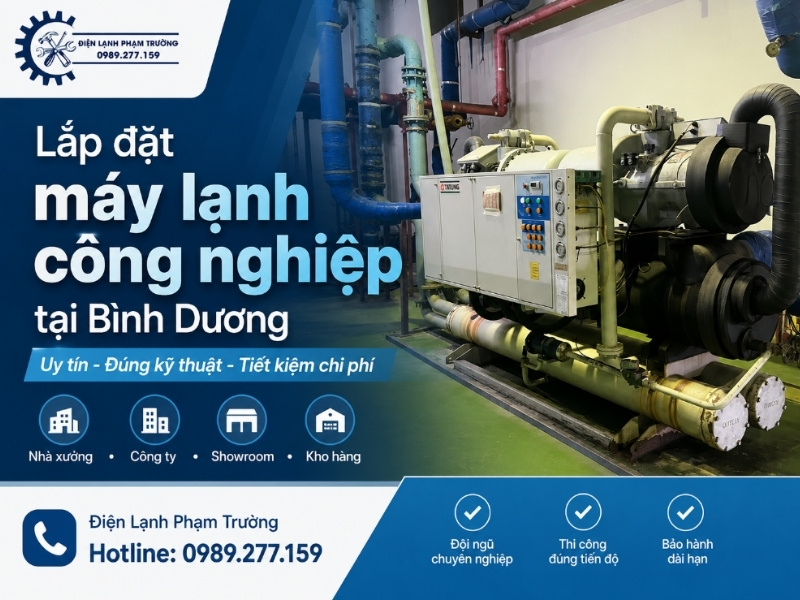 Điện Lạnh Phạm Trường -lắp đặt Máy Lạnh Công Nghiệp Tại Bình Dương