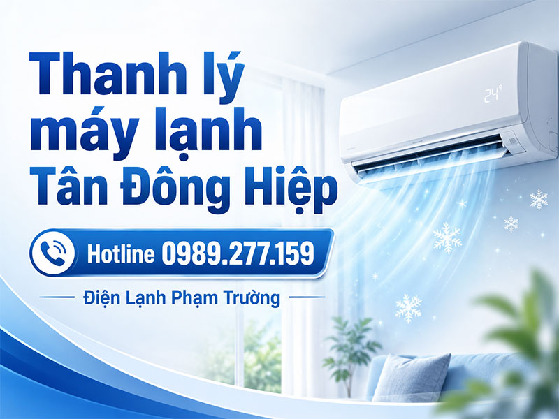 Thanh-ly-may-lanh-tan-dong-hiep-di-an-binh-duong-dienlanhphamtruong